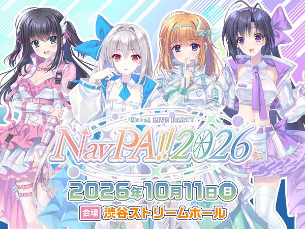 【Navel】『NavPA‼️2026』〜次回チケット受付🎫〜『座席ありチケット』『立ち見チケット』8/15(土)12:00 〜 8/30(日)23:59までの受付✨