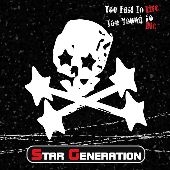 【OVERDRIVE】STAR GENERATION「Too Fast To Live Too Young To Die」